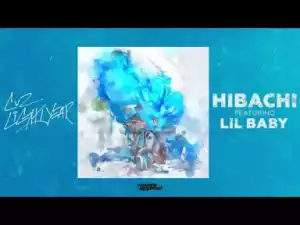 CUZ Lightyear - Hibachi (feat. Lil Baby)